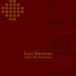 Last Harbour - After The Flatlands